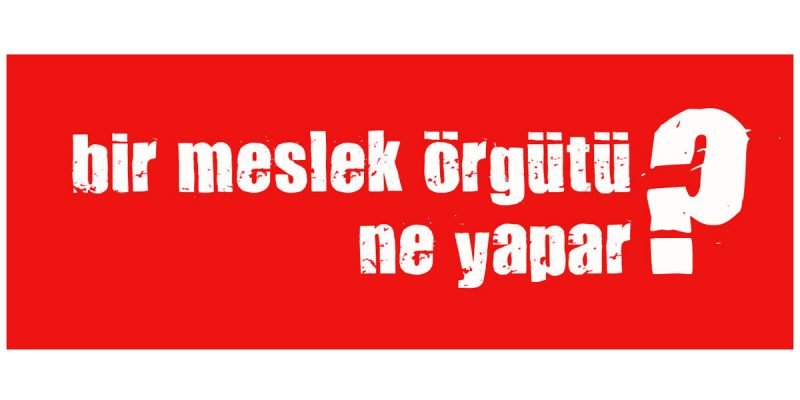 Meslek orgutu ne yapar Mustafa Turgut